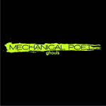Mechanical Poet: "Ghouls" – 2008